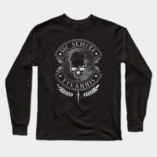 Sic Semper Tyrannis Long Sleeve T-Shirt